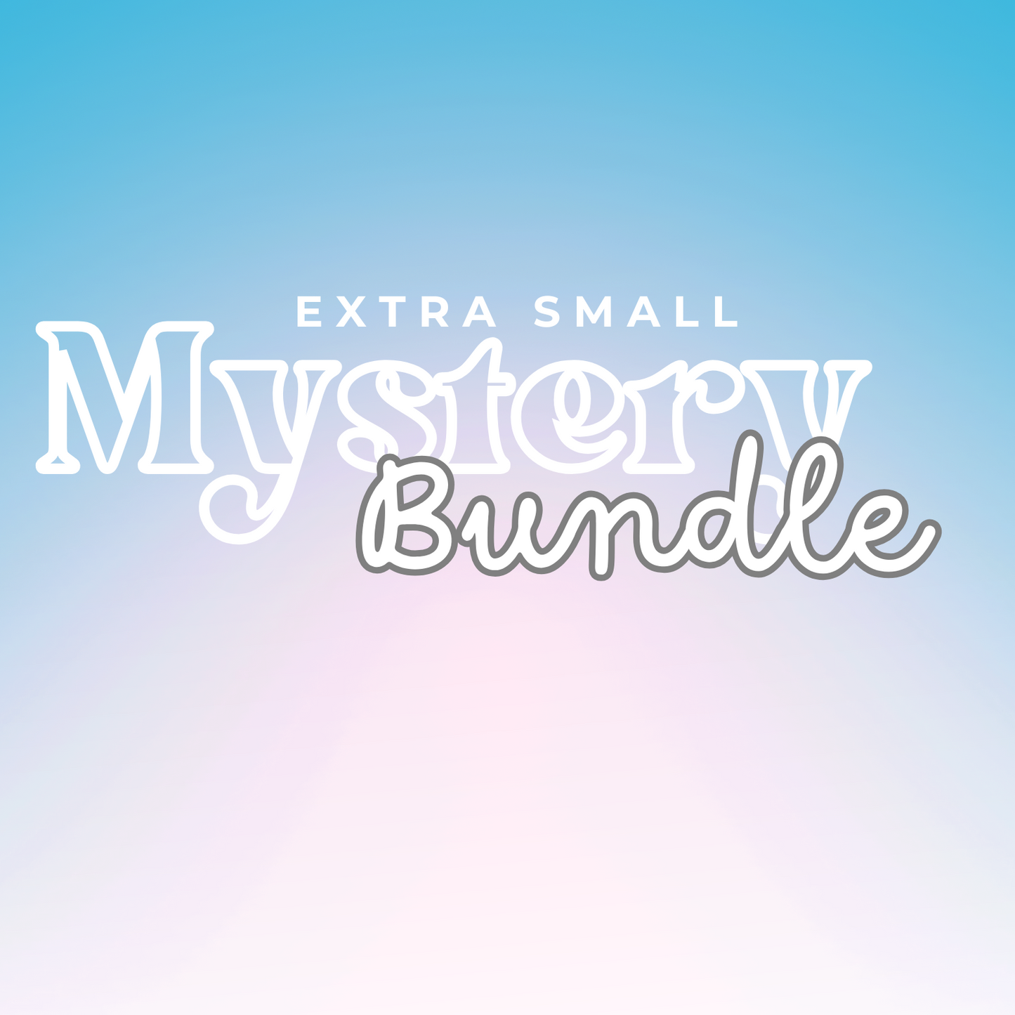 EXTRA SMALL MYSTERY BUNDLE